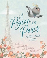Paige Howard's children book- A Pigeon in Paris: Petite takes Flight